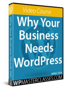 Why Your Business Needs WordPress - WPMasterclasses.com