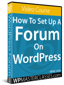 How To Set Up A Forum On WordPress - WPMasterclasses.com