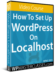 How To Set Up WordPress On Localhost