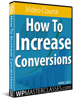How To Increase Conversions - WPMasterclasses.com