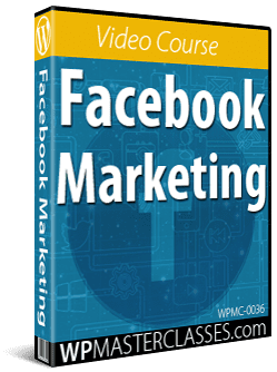 Facebook Marketing - WPMasterclasses.com