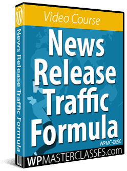 News Release Traffic Formula – Get More Leads & Customers - WPMasterclasses.com