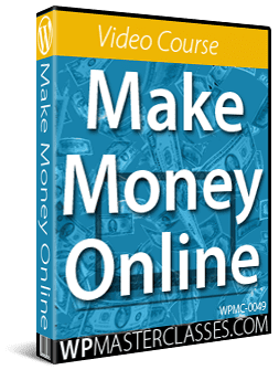 Make Money Online - WPMasterclasses.com