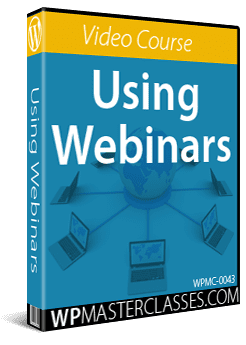 Using Webinars - WPMasterclasses.com