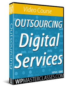 Outsourcing Digital Services - WPMasterclasses.com